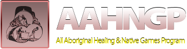 All Aboriginal Healing & Native Games Program